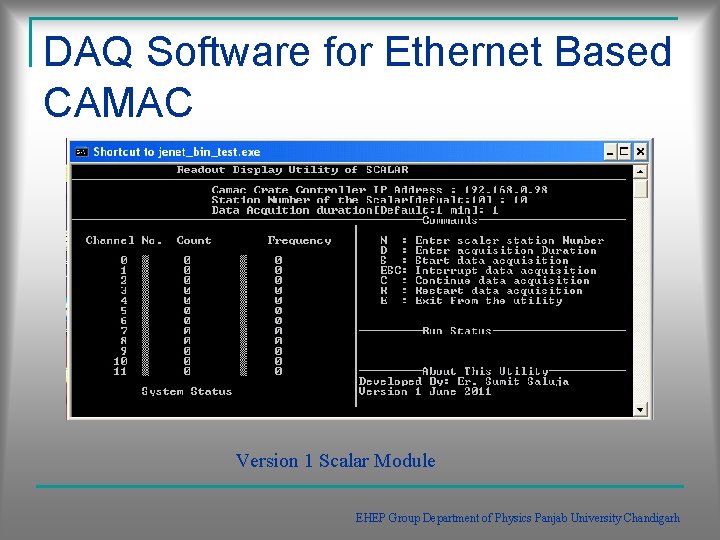 DAQ Software for Ethernet Based CAMAC Version 1 Scalar Module EHEP Group Department of