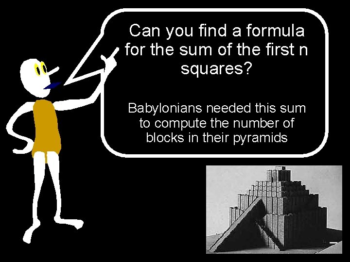 Can you find a formula for the sum of the first n squares? Babylonians