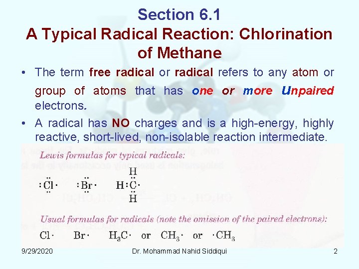 Section 6. 1 A Typical Radical Reaction: Chlorination of Methane • The term free