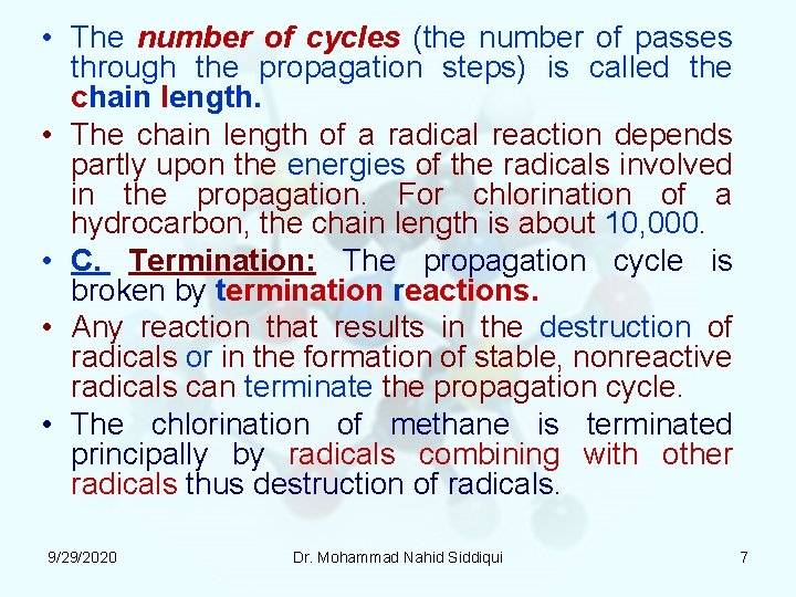  • The number of cycles (the number of passes through the propagation steps)