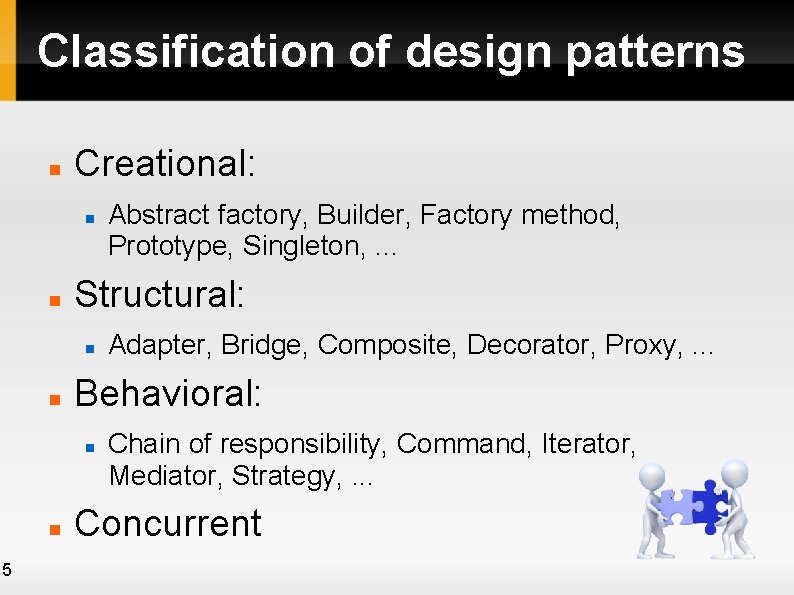 Classification of design patterns Creational: Structural: 5 Adapter, Bridge, Composite, Decorator, Proxy, . . Classification of design patterns Creational: Structural: 5 Adapter, Bridge, Composite, Decorator, Proxy, . .