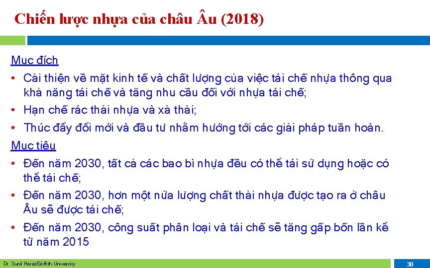 Chiến lược nhựa của châu u (2018) Mục đích • Cải thiện về mặt