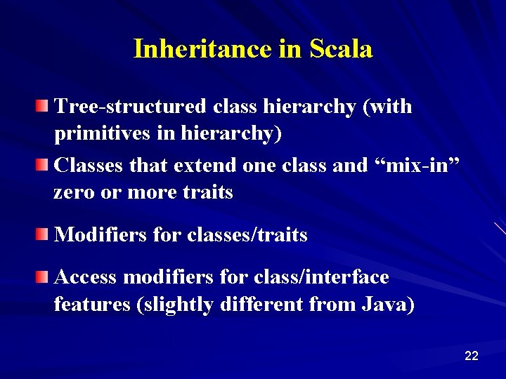 Inheritance in Scala Tree-structured class hierarchy (with primitives in hierarchy) Classes that extend one