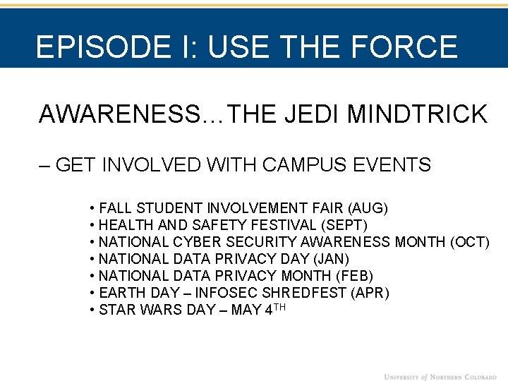 EPISODE I: USE THE FORCE AWARENESS…THE JEDI MINDTRICK – GET INVOLVED WITH CAMPUS EVENTS