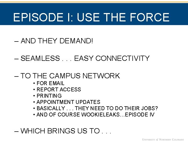 EPISODE I: USE THE FORCE – AND THEY DEMAND! – SEAMLESS. . . EASY
