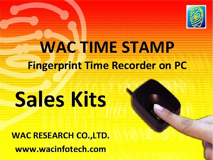 WAC TIME STAMP Fingerprint Time Recorder on PC Sales Kits WAC RESEARCH CO. ,