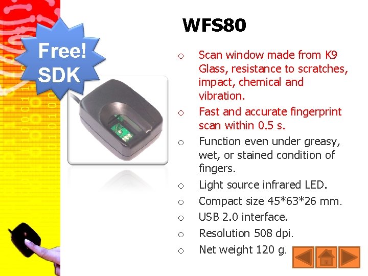 WFS 80 Free! SDK o o o o Scan window made from K 9