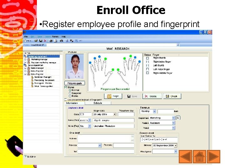 Enroll Office • Register employee profile and fingerprint 