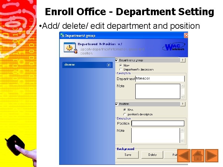 Enroll Office - Department Setting • Add/ delete/ edit department and position 