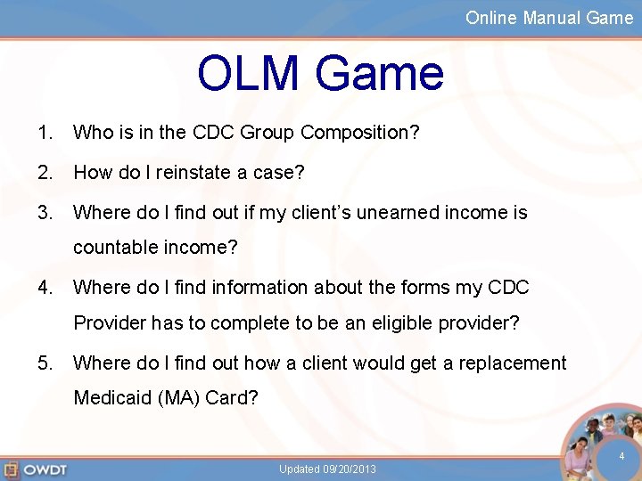 Online Manual Game OLM Game 1. Who is in the CDC Group Composition? 2.