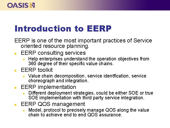 Introduction to EERP is one of the most important practices of Service oriented resource