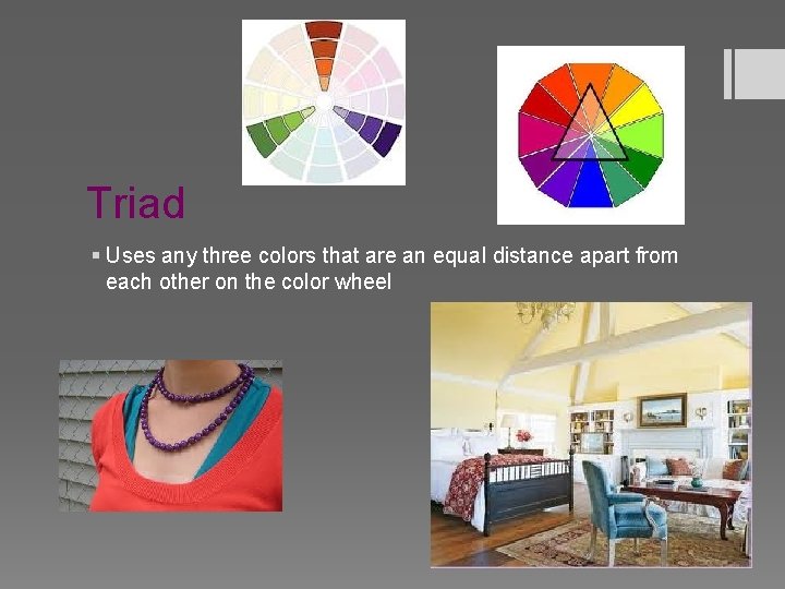 Triad § Uses any three colors that are an equal distance apart from each