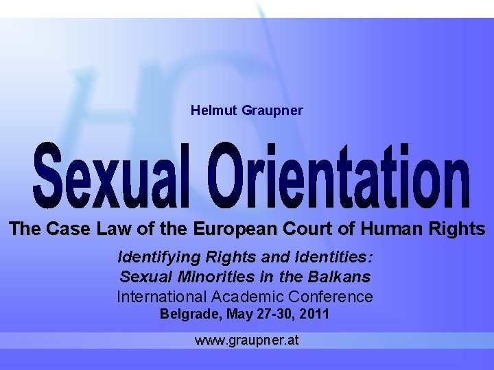 Helmut Graupner The Case Law of the European Court of Human Rights Identifying Rights