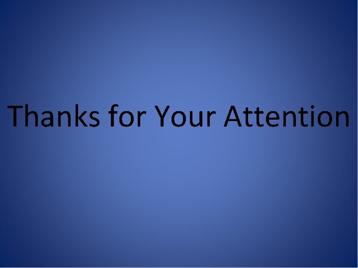 Thanks for Your Attention 