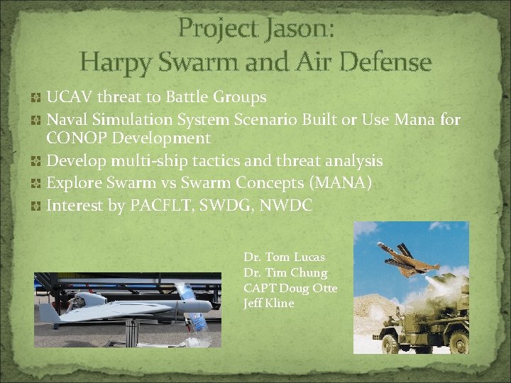 Project Jason: Harpy Swarm and Air Defense UCAV threat to Battle Groups Naval Simulation