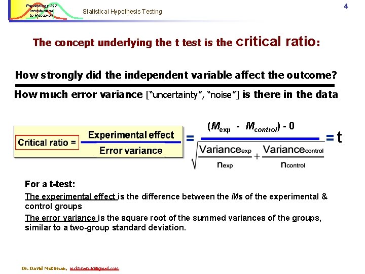 Psychology 242 Introduction to Research 4 Statistical Hypothesis Testing The concept underlying the t Psychology 242 Introduction to Research 4 Statistical Hypothesis Testing The concept underlying the t