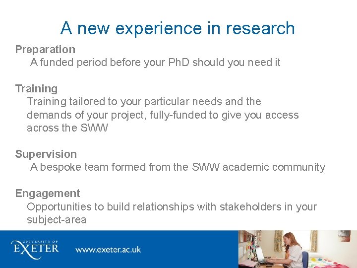 A new experience in research Preparation A funded period before your Ph. D should