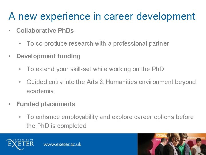 A new experience in career development • Collaborative Ph. Ds • To co-produce research