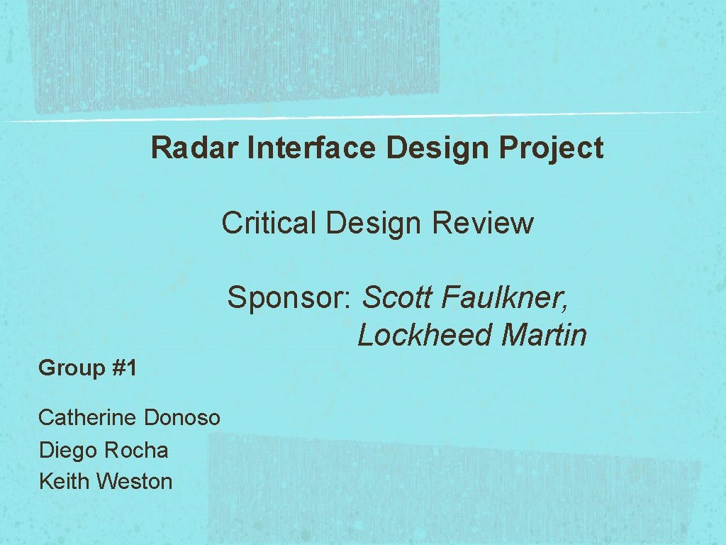 Radar Interface Design Project Critical Design Review Sponsor