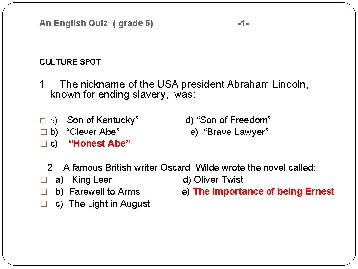 An English Quiz ( grade 6) -1 - CULTURE SPOT 1 The nickname of An English Quiz ( grade 6) -1 - CULTURE SPOT 1 The nickname of