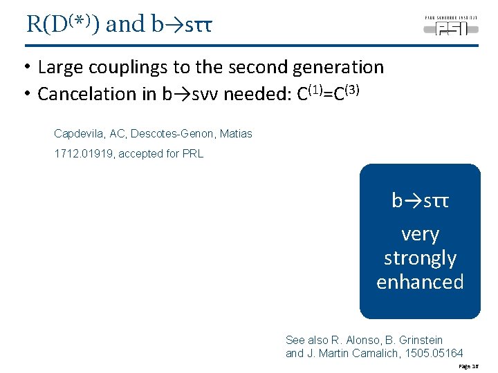 R(D(*)) and b→sττ • Large couplings to the second generation • Cancelation in b→sνν