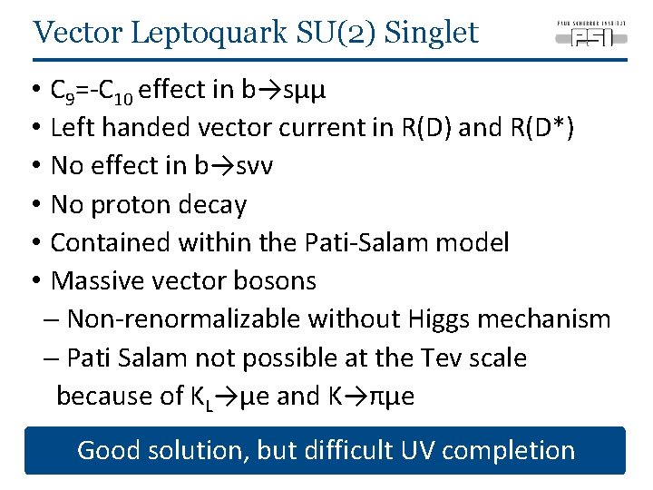 Vector Leptoquark SU(2) Singlet • • • C 9=-C 10 effect in b→sμμ Left