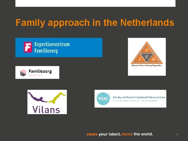Family approach in the Netherlands 17 Family approach in the Netherlands 17