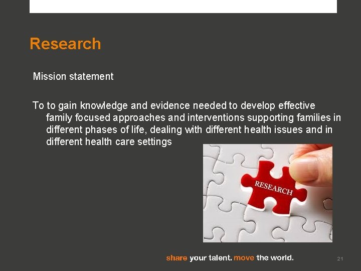 Research Mission statement To to gain knowledge and evidence needed to develop effective family Research Mission statement To to gain knowledge and evidence needed to develop effective family