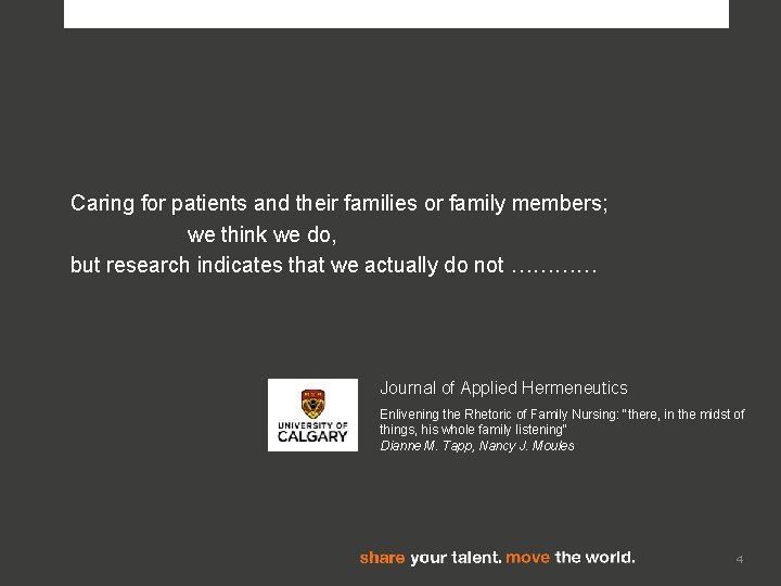 Caring for patients and their families or family members; we think we do, but