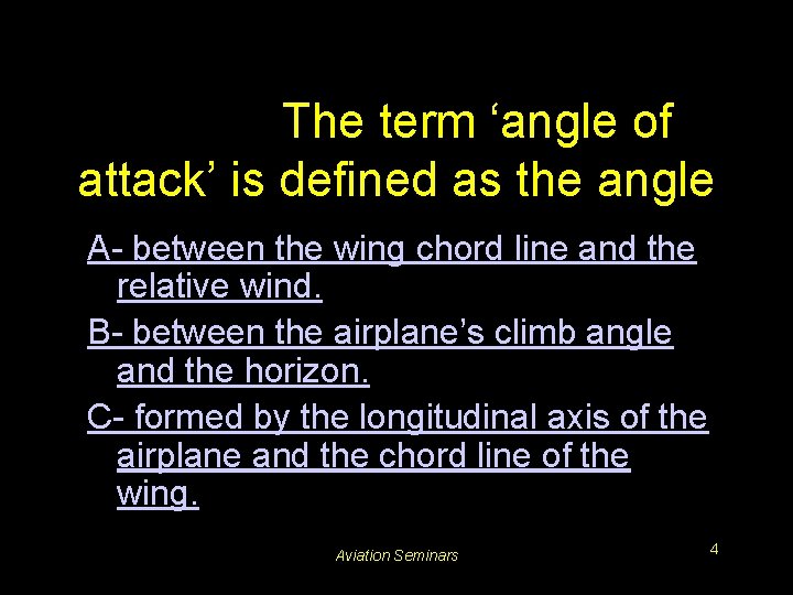 #3204. The term ‘angle of attack’ is defined as the angle A- between the