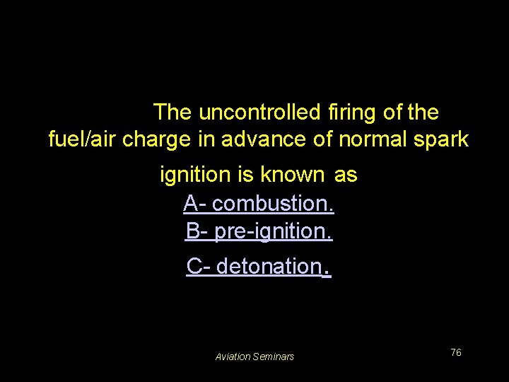 #3240. The uncontrolled firing of the fuel/air charge in advance of normal spark ignition