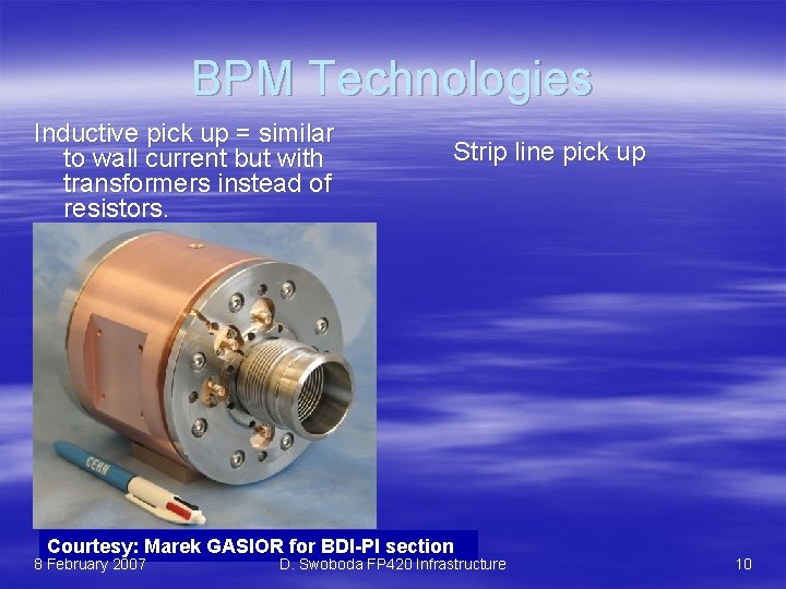 BPM Technologies Inductive pick up = similar to wall current but with transformers instead