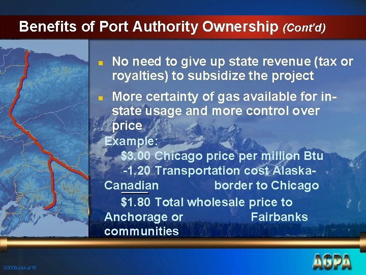 Benefits of Port Authority Ownership (Cont’d) n n 00009 alska/15 No need to give