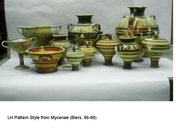 LH Pattern Style from Mycenae (Biers, 86 -88) 