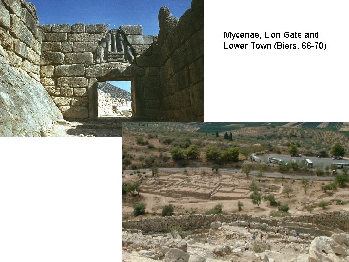 Mycenae, Lion Gate and Lower Town (Biers, 66 -70) 