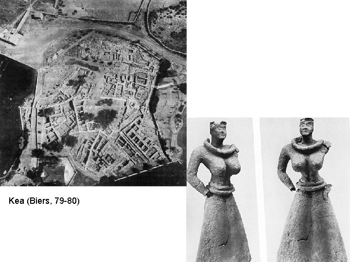 Kea (Biers, 79 -80) 