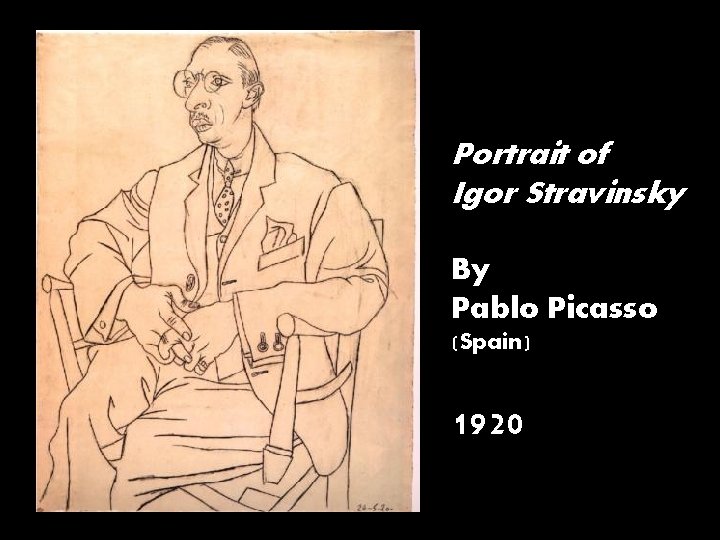 Portrait of Igor Stravinsky By Pablo Picasso (Spain) 1920 