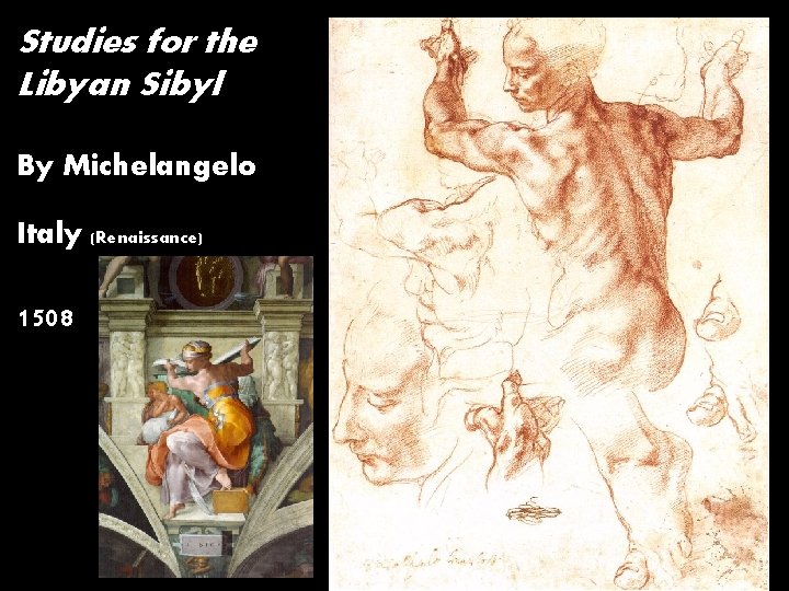 Studies for the Libyan Sibyl By Michelangelo Italy (Renaissance) 1508 