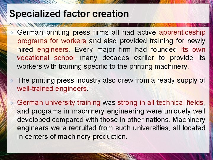 Specialized factor creation v German printing press firms all had active apprenticeship programs for