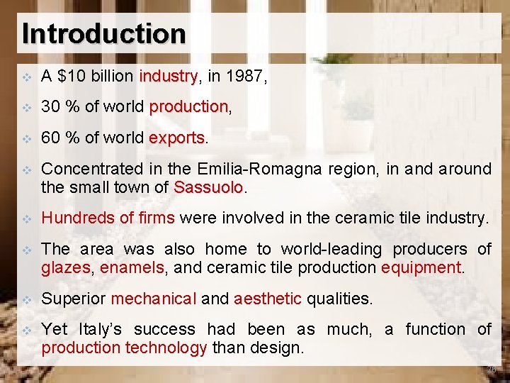Introduction v A $10 billion industry, industry in 1987, v 30 % of world