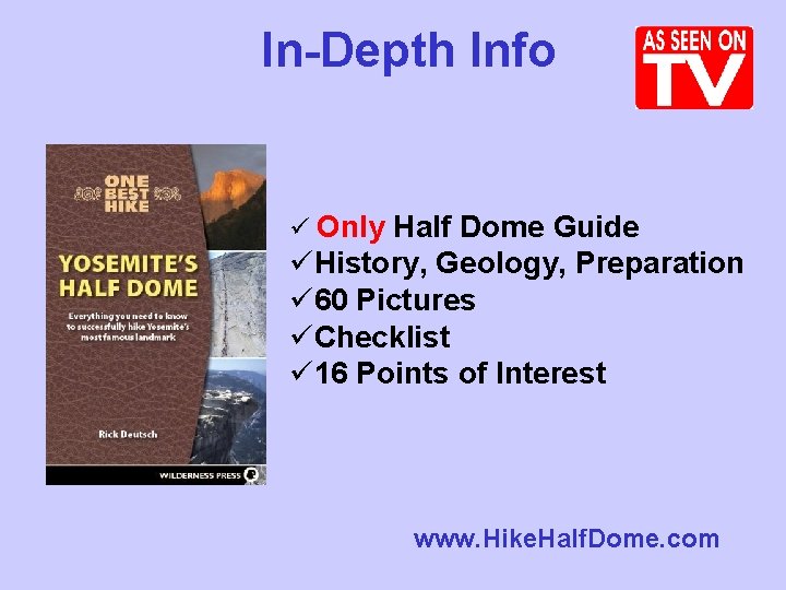 In-Depth Info ü Only Half Dome Guide üHistory, Geology, Preparation ü 60 Pictures üChecklist