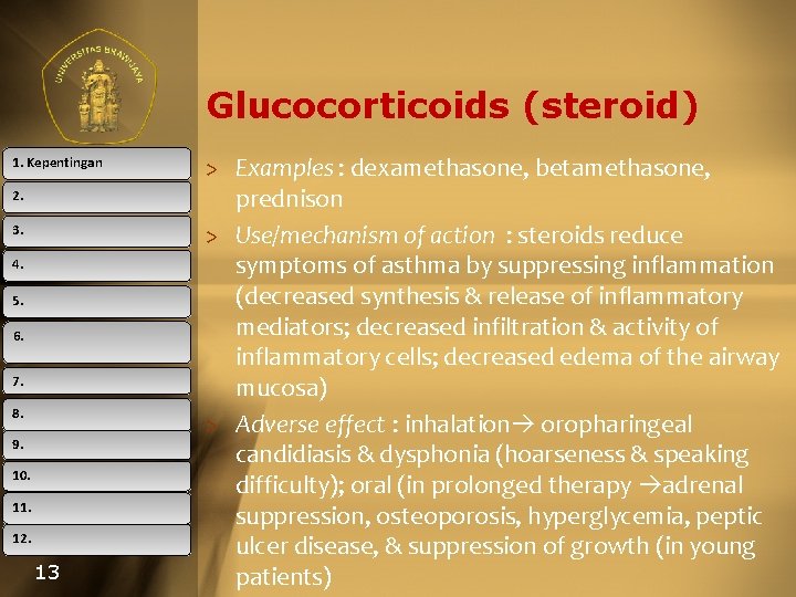Glucocorticoids (steroid) 1. Kepentingan 2. 3. 4. 5. 6. 7. 8. 9. 10. 11.