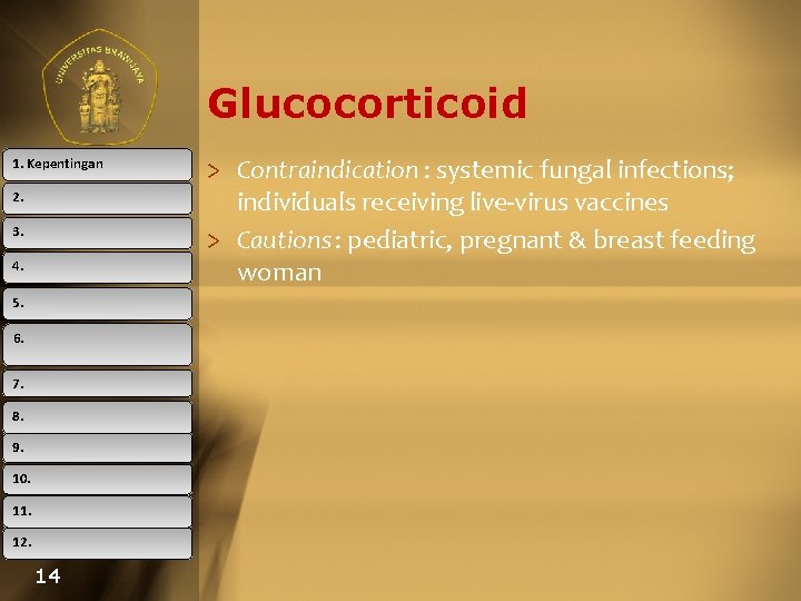 Glucocorticoid 1. Kepentingan 2. 3. 4. 5. 6. 7. 8. 9. 10. 11. 12.