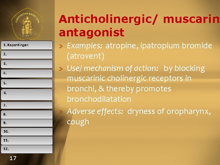 Anticholinergic/ muscarini antagonist 1. Kepentingan 2. 3. 4. 5. 6. 7. 8. 9. 10.
