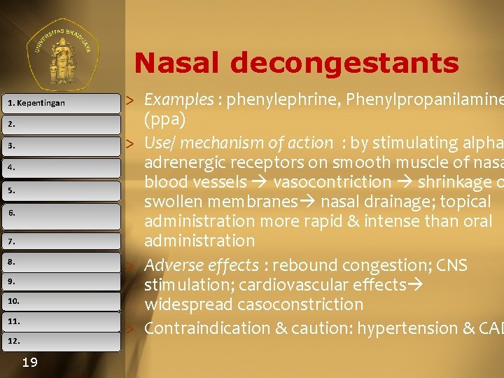 Nasal decongestants 1. Kepentingan 2. 3. 4. 5. 6. 7. 8. 9. 10. 11.