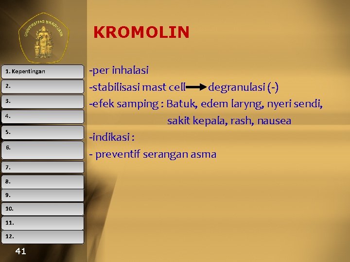 KROMOLIN 1. Kepentingan 2. 3. 4. 5. 6. 7. 8. 9. 10. 11. 12.
