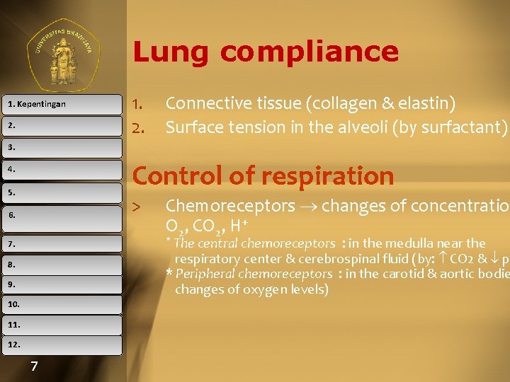 Lung compliance 1. Kepentingan 2. 1. 2. Connective tissue (collagen & elastin) Surface tension