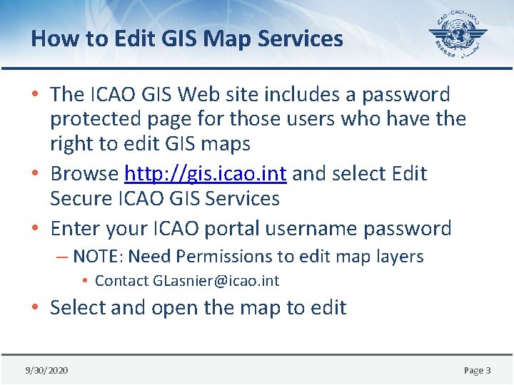 How to Edit GIS Map Services • The ICAO GIS Web site includes a