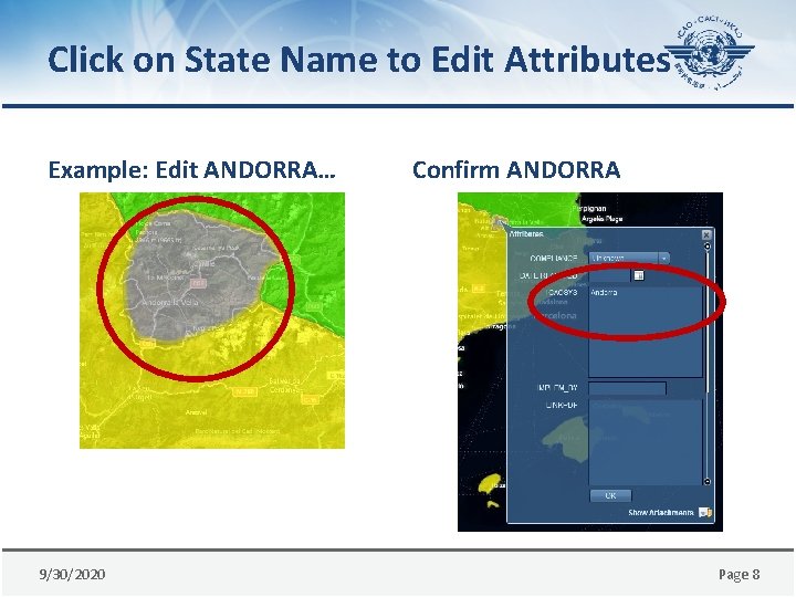Click on State Name to Edit Attributes Example: Edit ANDORRA… 9/30/2020 Confirm ANDORRA Page