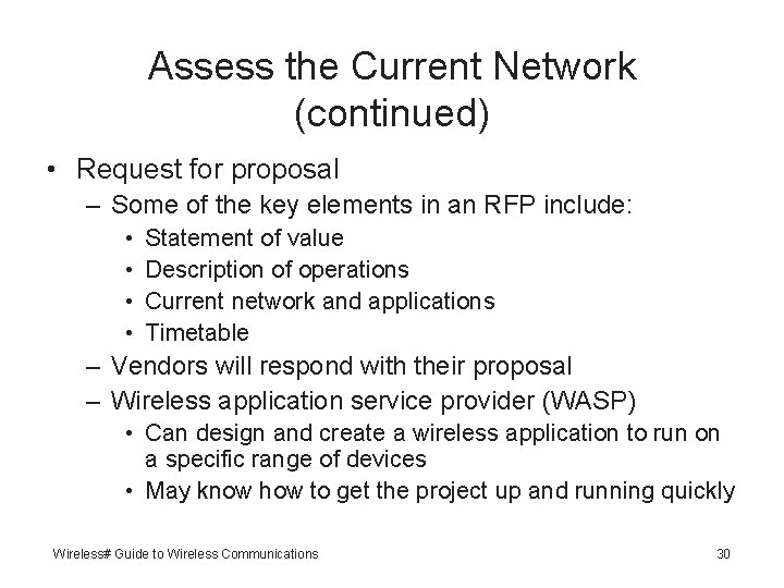 Assess the Current Network (continued) • Request for proposal – Some of the key